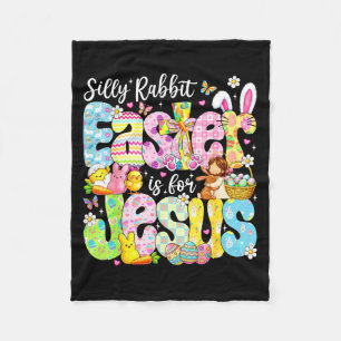 Silly Rabbit Easter Is For Jesus Religious Christi Fleece Blanket