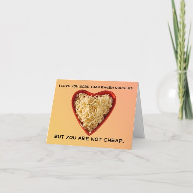 Silly ramen noodles love card (Front)