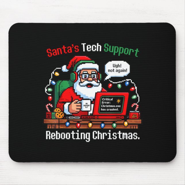 Silly Santa s Support Tech Rebooting IT Computer Mouse Mat (Front)