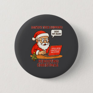 Silly Santa Support s Rebooting Humor Tech Compute 6 Cm Round Badge