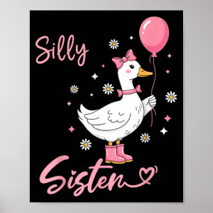 Silly Sister Cute Goose Sister Family Matching Poster
