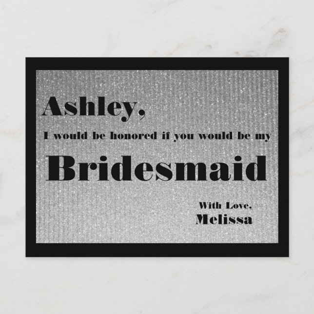 Silver and Black - Will You Be My Bridesmaid? Invitation Postcard (Front)