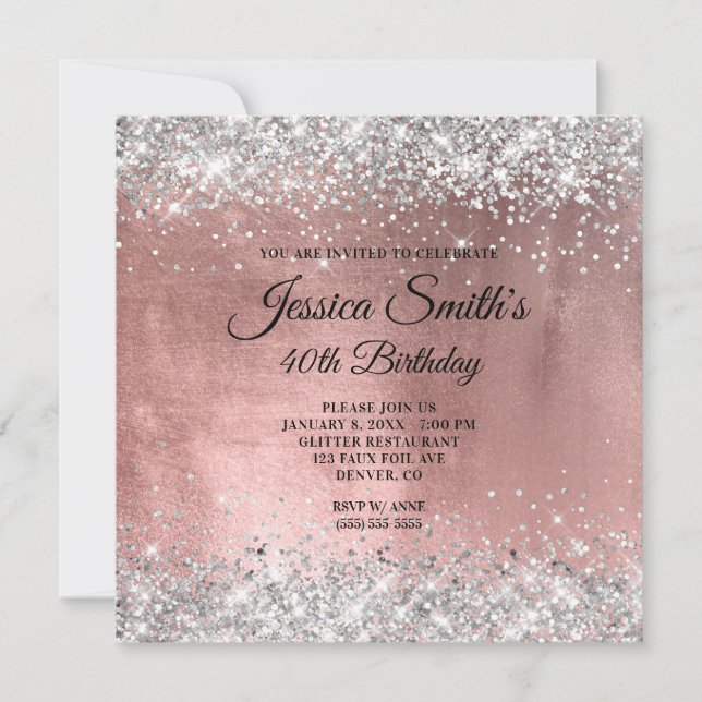 Silver and Rose Gold Glitter Foil 40th Birthday Invitation (Front)