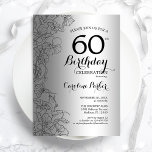 Silver Black Floral 60th Birthday Party Invitation<br><div class="desc">Silver Black Floral 60th Birthday Party Invitation. Minimalist modern design featuring botanical outline drawings accents and typography script font. Simple trendy invite card perfect for a stylish female bday celebration. Can be customized to any age. Printed Zazzle invitations or instant download digital printable template.</div>