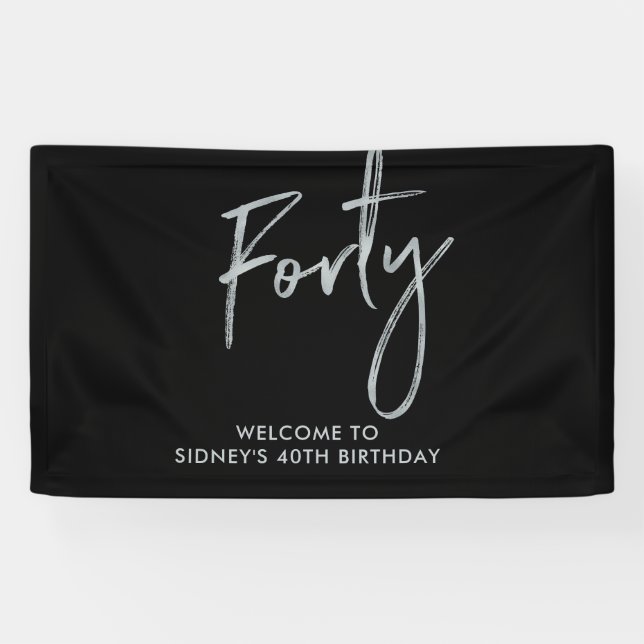 Silver & Black Forty 40th Birthday Party Welcome Banner (Horizontal)