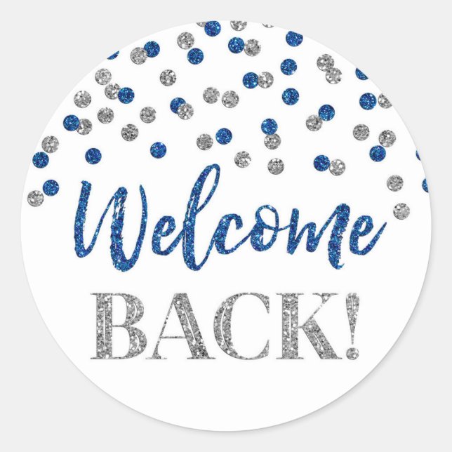 Silver Blue Confetti Welcome Back Round Sticker (Front)