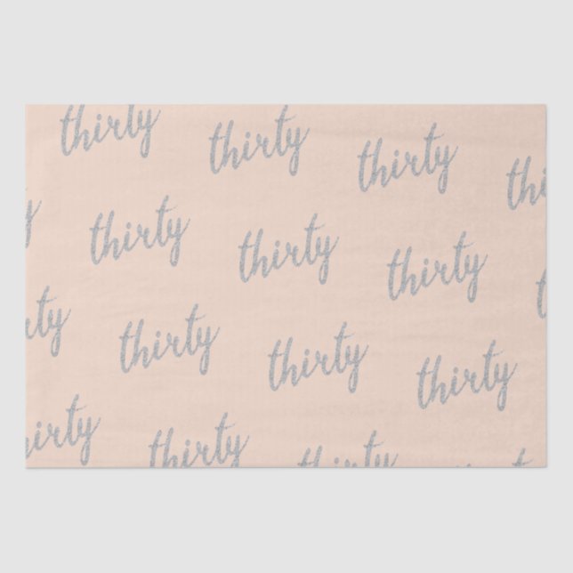 Silver Blush 30 Birthday Party Glitter "Thirty" Tissue Paper (Front)