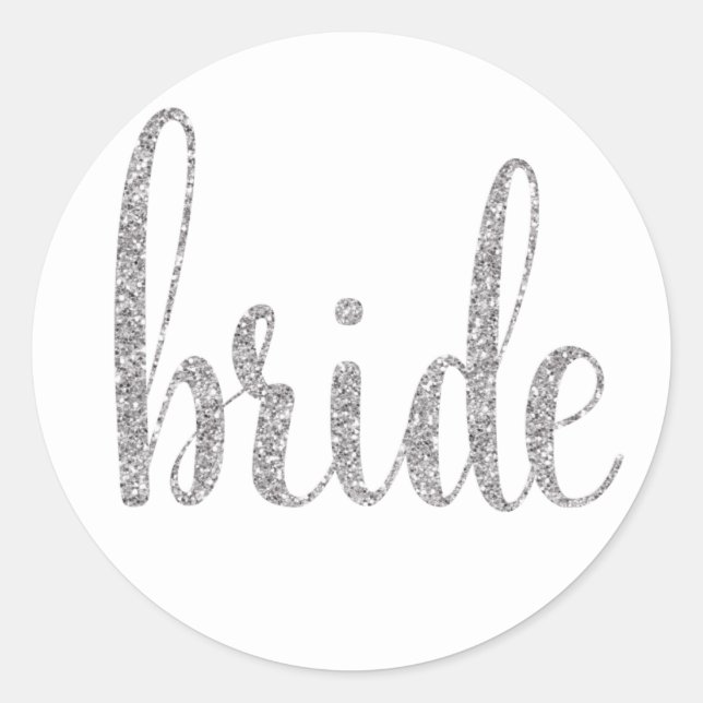 Silver bride stickers, glitter font classic round sticker (Front)