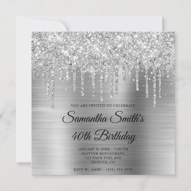 Silver Dripping Glitter and Foil 40th Birthday Invitation (Front)