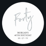 Silver Forty 40th Birthday Favour Thank you Classic Round Sticker<br><div class="desc">This simple custom thank you sticker will add stylish detail to your special day. This design features modern silver script lettering " Forty" with custom text. Matching 40th birthday invitations and party supplies are available in my shop BaraBomDesign.</div>
