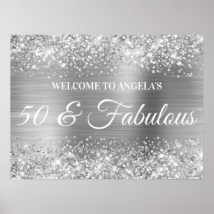 Silver Glitter and Foil 50 & Fabulous Welcome Poster