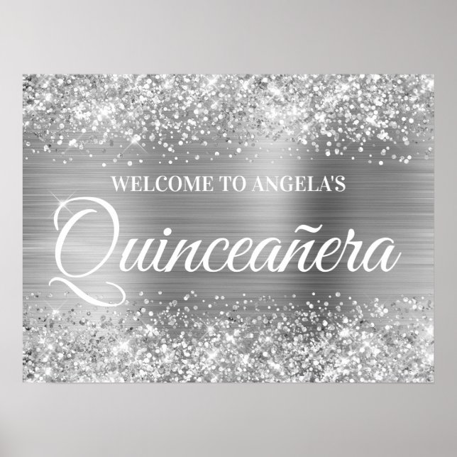 Silver Glitter and Foil Quinceanera Welcome Poster (Front)