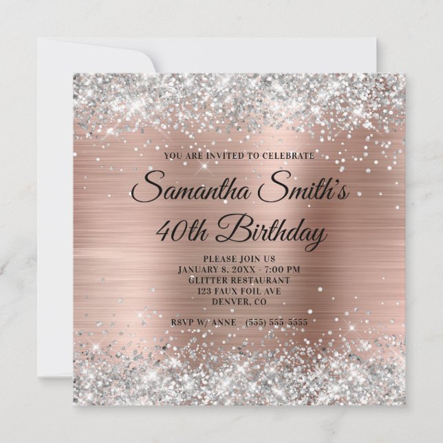 Silver Glitter and Rose Gold Foil 40th Birthday Invitation (Front)