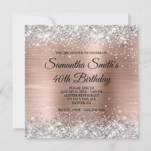 Silver Glitter and Rose Gold Foil 40th Birthday Invitation