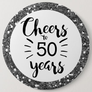 Silver Glitter Cheers to 50 Years  Button