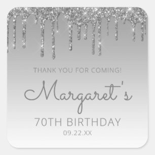 Silver Glitter Drip 70th Birthday Party Thank You Square Sticker