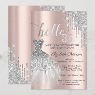 Silver Glitter Drip Dress Rose Gold 35th Birthday  Invitation