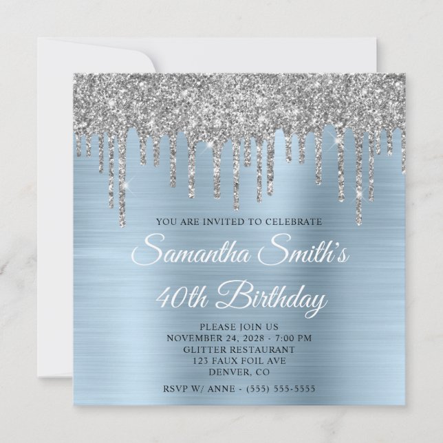 Silver Glitter Drips Light Blue Foil 40th Birthday Invitation (Front)