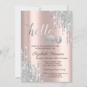 Silver Glitter Drips Rose Gold 100th Birthday Invitation