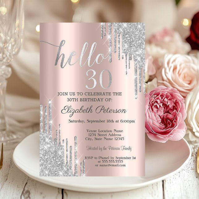 Silver Glitter Drips Rose Gold 30th Birthday   Invitation (Creator Uploaded)