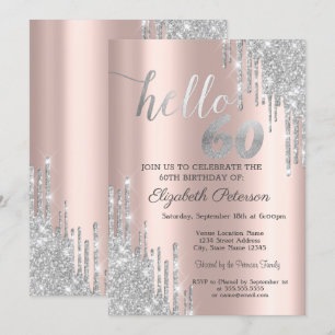 Silver Glitter Drips Rose Gold 60th Birthday   Invitation