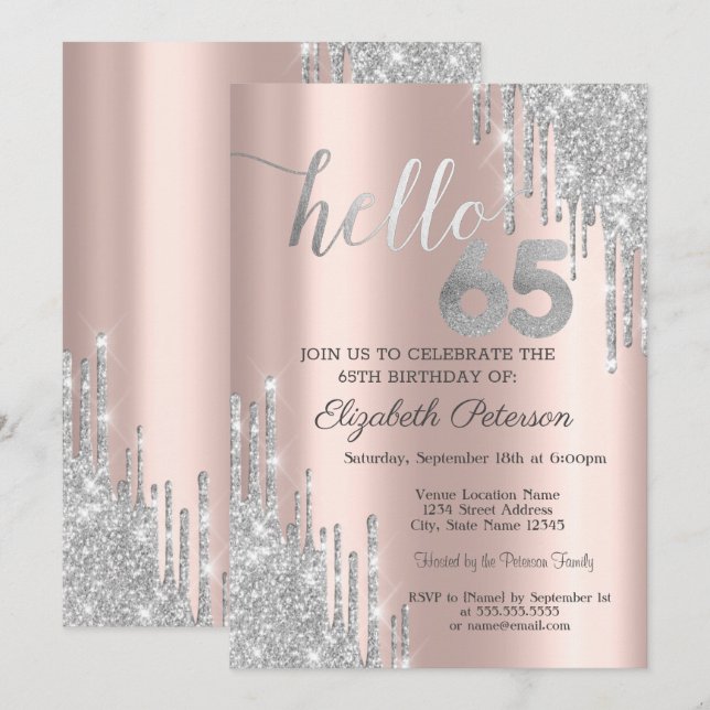 Silver Glitter Drips Rose Gold 65th Birthday   Invitation (Front/Back)