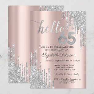 Silver Glitter Drips Rose Gold 65th Birthday   Invitation