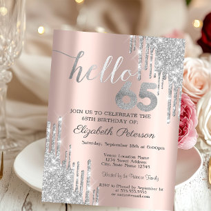 Silver Glitter Drips Rose Gold 65th Birthday   Invitation