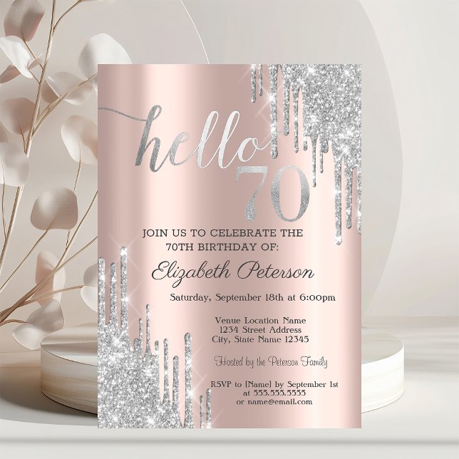 Silver Glitter Drips Rose Gold 70th Birthday   Invitation (Creator Uploaded)