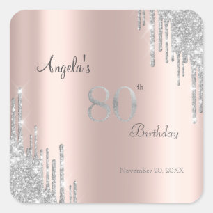Silver Glitter Drips Rose Gold 80th Birthday Square Sticker