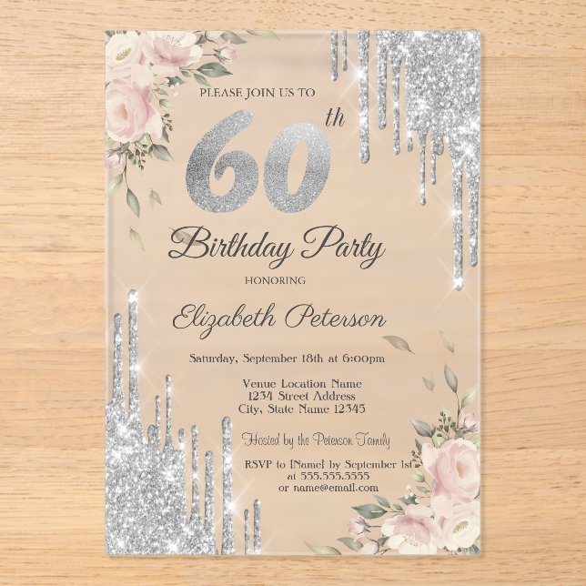 Silver Glitter Drips,Roses 60th Birthday  Acrylic Invitations (Front)