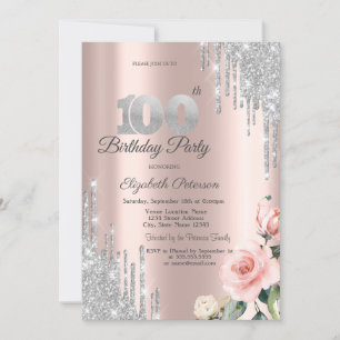 Silver Glitter Drips Roses Rose Gold 100th Invitation
