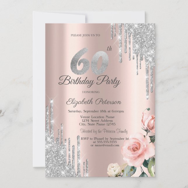 Silver Glitter Drips Roses Rose Gold 60th Invitation (Front)