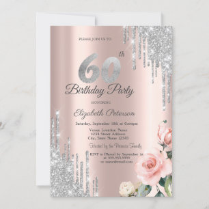 Silver Glitter Drips Roses Rose Gold 60th Invitation