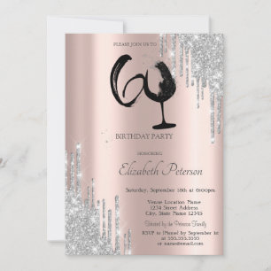 Silver Glitter Drips Wine Glass Rose Gold 60th Invitation