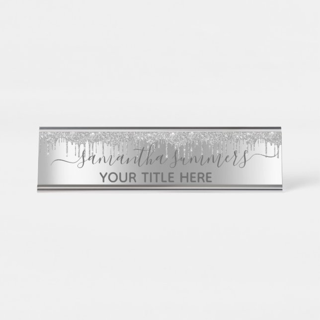 Silver Glitter Glam Drips Handwritten Calligraphy Desk Name Plate (Front)