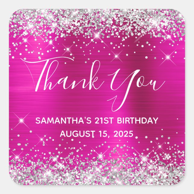Silver Glitter Hot Pink 21st Birthday Thank You Square Sticker (Front)