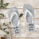 Silver Glitter Mother of The Bride Groom Wedding Flip Flops<br><div class="desc">A fun way to dance the night away in these comfortable silver glitter design personalised Mother of the Bride or Groom Silver Flip Flops.</div>