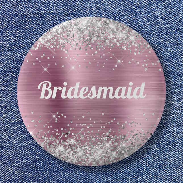 Silver Glitter Pink Foil Bridesmaid 6 Cm Round Badge (Silver Glitter Pink Foil Bridesmaid Button)