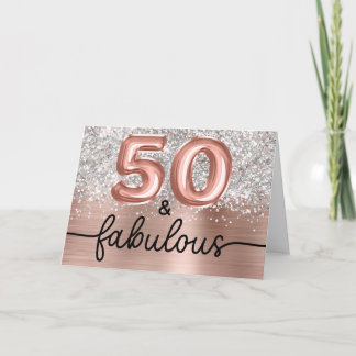 Silver Glitter Rose Gold Glam 50 and Fabulous Card