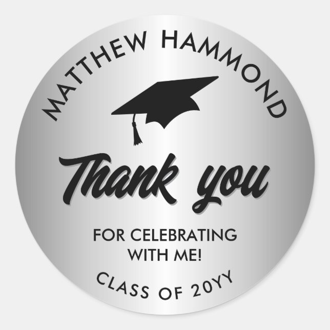 Silver Graduating Class Thank You Grad Cap Classic Round Sticker (Front)