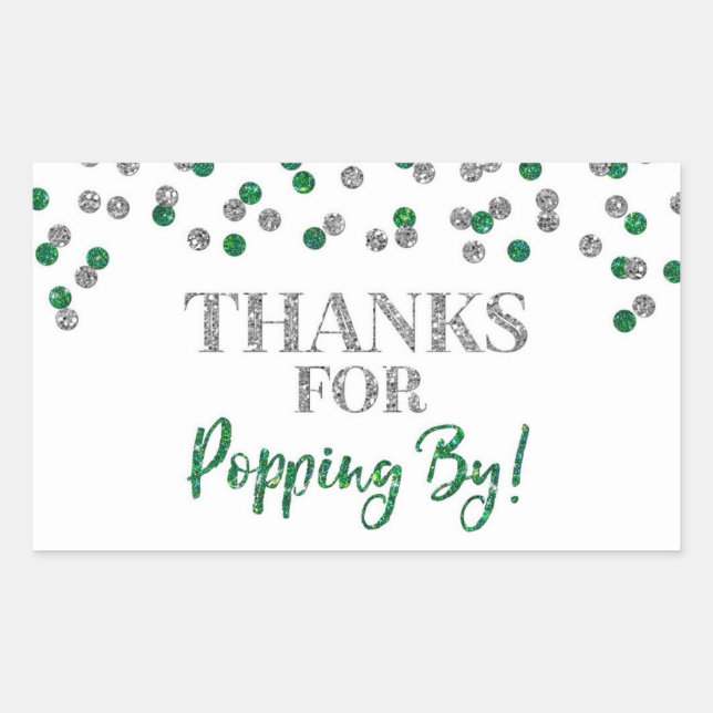 Silver Green Confetti Thanks for Popping By Rectangular Sticker (Front)