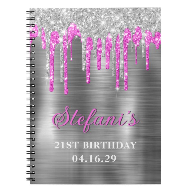 Silver Hot Pink Glitter Drips Metallic Birthday Notebook (Front)