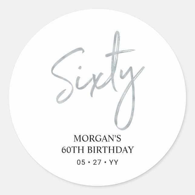 Silver Lettering Sixty 60th Birthday Party Favour Classic Round Sticker (Front)