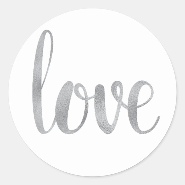 Silver love stickers, foil font classic round sticker (Front)
