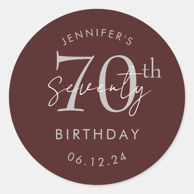 Silver Modern Script 70th Birthday Party Burgundy  Classic Round Sticker (Front)