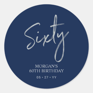 Silver & Navy Blue Sixty 60th Birthday Party Favou Classic Round Sticker