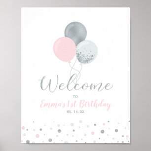 Silver & Pink Balloons   Girl 1st Birthday Welcome Poster