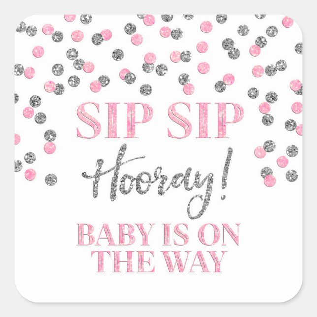 Silver Pink Confetti Sip Sip Hooray Square Sticker (Front)