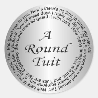 Silver Round Tuit Classic Round Sticker